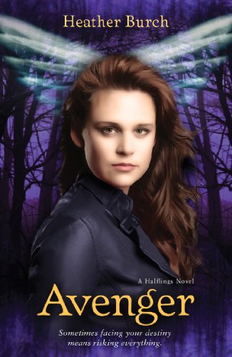 Avenger (Halflings Novel, A) by Heather Burch