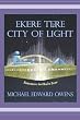Ekere Tere: City of Light