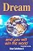 Books : Dream, and You Will Win the World