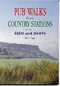 Pub Walks from Country Stations: Bedfordshire and Hertfordshire