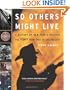So Others Might Live