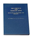 Cervical and Thoracic Spine: Mechanical Diagnosis and Therapy