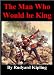 The Man Who Would Be King Image