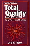 Total Quality Management: Text, Cases and Reading (157444266X) by Ross, Joel E.
