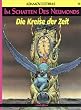 Im Schatten des Neumonds, Bd.10, Die Kreise der Zeit