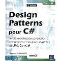 Design Patterns pour C# - Les 23 mod�les de conception : descriptions et solutions illustr�es en UML 2 et C# [2i�me �dition]