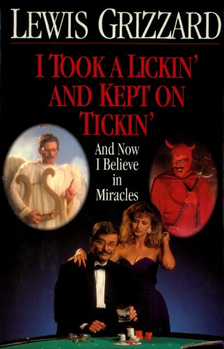I Took a Lickin' and Kept on Ticking (And Now I Believe in Miracles)