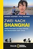 Image de Zwei nach Shanghai: 13600 Kilometer mit dem Fahrrad von Deutschland nach China