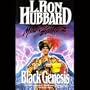 Black Genesis (Mission Earth Series)
