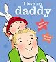 I Love My Daddy