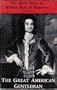 The Great American Gentleman: The Secret Diary of William Byrd  1709-1712