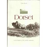 Dorset: In the Shadow of the Marble Mountain