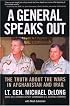 A General Speaks Out: The Truth About the Wars in Afghanistan and Iraq