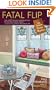 Fatal Flip (An Interior Design Mystery)
