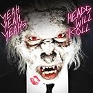 Heads Will Roll