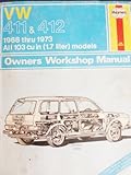 Volkswagen 411 and 412 owners workshop manual...