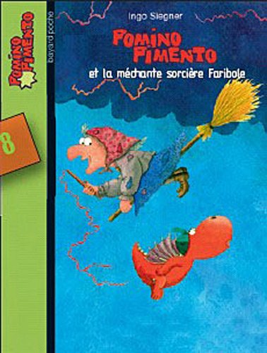 Bayard jeunesse Pomino Pimento, Tome 8 : Pomino Pimento et la m&eacute;chante sorci&egrave;re Faribole