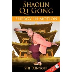 Shaolin Qi Gong: Energy in Motion (inc. free DVD of exercises)