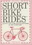 Short Bike Rides on Cape Cod, Nantucket, & the Vineyard