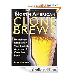 North American Clone Brews: Homebrew Recipes for Your Favorite American & Canadian Beers