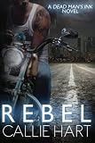 Rebel (Dead Man's Ink) (Volume 1)