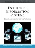 Enterprise Information Systems: Concepts, Methodologies, Tools and Applications (3 Volumes)