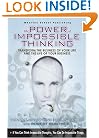 The Power of Impossible Thinking: Transform the Business of Your Life and the Life of Your Business