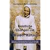 Geistliche �bungen mit Bruder Rafael: Texte des hl. Rafael Arnaiz-Baron O.C.S.O. als lebendige Verwirklichung der Exerzitien des hl. Ignatius von Loyola
