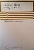 Five short stories, teacher's commentary