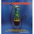 Mini-Aquariums by David E. Boruchowitz