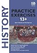 History Practice Exercises 13+: Practice Exercises for Common Entrance and Entrance Exams at 13+ (Practice Exercises at 11+/13+)