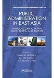Public administration in East Asia : Mainland China, Japan, South Korea, and Taiwan