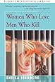 Women Who Love Men Who Kill