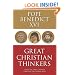 Great Christian Thinkers: From The Early Church Through The Middle Ages