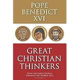 Great Christian Thinkers: From the Early Church Through the Middle Ages