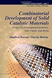 Combinatorial Development of Solid Catalytic Materials: Design of High-Throughput Experiments, Data Analysis, Data Mining (Catalytic Science (Imperial College Press))