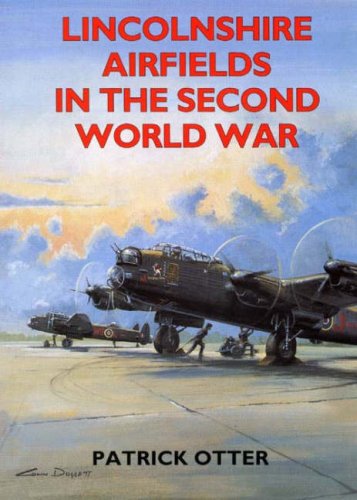 City Travel Guides Discounted  Books : Lincolnshire Airfields in the Second World War