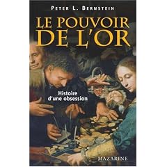 Le pouvoir de l'or : Histoire d'une obsession