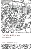 Foxe s Book of Martyrs: Select Narratives (Oxford World s Classics)