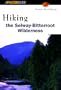Hiking the Selway Bitterroot Wilderness