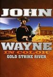 John Wayne: Gold Strike River