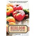 Heirloom (Notes from an Accidental Tomato Farmer) (Reprint) (Paperback)