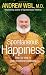 Spontaneous Happiness: Step-by-step to Peak Emotional Wellbeing