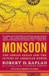 Monsoon: The Indian Ocean and the Future of American Power