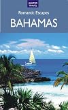 Romantic Escapes in the Bahamas