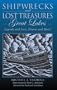 Shipwrecks and Lost Treasures: Great Lakes: Legends and Lore, Pirates and More!