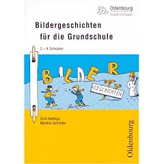 Bildergeschichten f�r die Grundschule: 2. - 4. Schuljahr