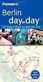 Frommers Berlin Day by Day (Frommers Day by Day - Pocket)