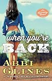 When You're Back: A Rosemary Beach Novel (The Rosemary Beach Series)