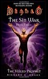 The Veiled Prophet (Diablo: The Sin War, Book 3) (Bk. 3)